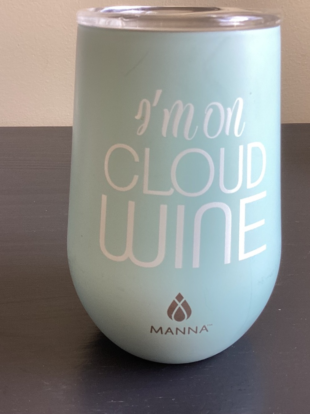 “I’m on Cloud Wine” 12oz Stainless Steel Tumbler by Manna Lt. Blue